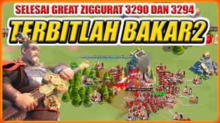 BAKAR KOTA SELESAI AMBIL GREAT ZIGGURAT KVK 1 3294 DAN 3290 KD BANYAK INDO !!