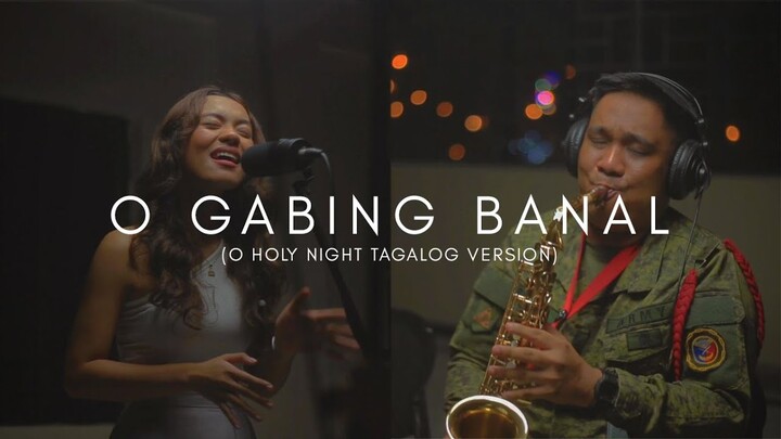 O Gabing Banal l Optic Sound (Cover) l ft. Felizsha Janine  and the Philippine Army Band