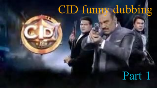 CID Funny Dubbing Bangla Talkies ACP Paduman Maya