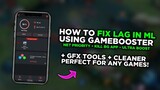 Fix Lag in Mobile Legends using Game Booster w /Gfx - Boost FPS + Stable Ping - Mobile Legends