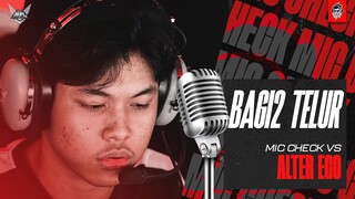 DUO KAGE TIDAK TURUN? 2-0 TANPA BALAS! - MIC CHECK VS ALTER EGO MPL ID S11