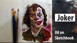 "Oil on Sketchbook" - Joker 2019 (Joaquin Phoenix) | JK Art