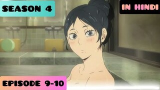 Haikyuu!! Episode 9-10 Season 4|To The Top|(Explained IN HINDI)|Pop Hub