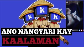 KAALAMAN | ANO NANGYARI KAY KAALAMAN?