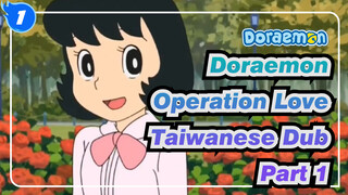 Doraemon (Wasa Dora) - Operation Love (Taiwanese Dub, Clip 1)_1