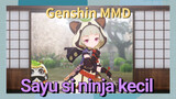 [Genshin, MMD] Sayu, si ninja kecil