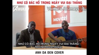 Anh Da Đen Cover Như Có Bác Hồ Trong Ngày Vui Đại Thắng Cực Hay