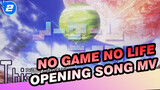 [No Game No Life OP MV] Konomi Suzuki - This Game (CHN & JPN Sub)_2