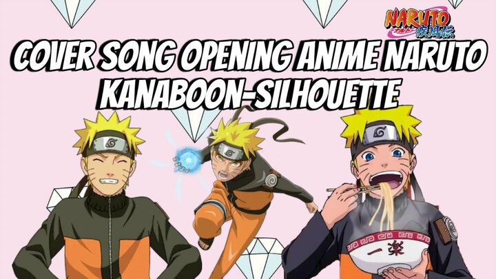 Cover Song Opening Anime Naruto - Kanaboon-Silhouette