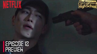 Undercover Highschool - Episode 12 Subtitle Bahasa Indonesia.