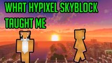 Thank you, Hypixel Skyblock...