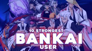 10 PENGGUNA BANKAI TERKUAT