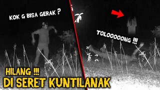 🔴 877- HILANG !!! DI SERET KUNTILANAK