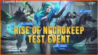 LEGENDS RETURN: RISE OF NECROKEEP TEST EVENT | MOBILE LEGENDS