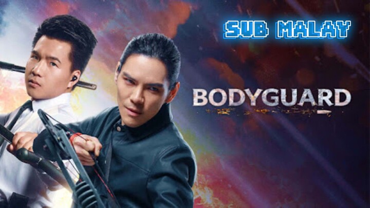 BODYGUARD 3 SUB MALAY