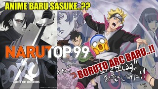 NARUTO TOP 99..!! BERITA BESAR SASUKE RETSUDEN & LANJUTAN BORUTO..!! | 17-12-22 Penjelasan Resmi..!!