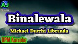 BINALEWALA - Michael Dutchi Libranda | OPM KARAOKE HD