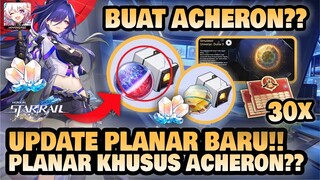 IZUMO PLANAR KHUSUS ACHERON??!! Update Planar 2.1!! 🤔 +GIVEAWAY!! | Honkai: Star Rail