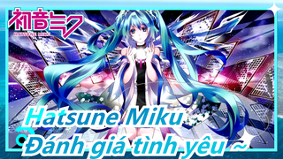 Hatsune Miku|[KKVMD] Công chúa hoa cam nhỏ bé Miku -Đánh giá tình yêu ~