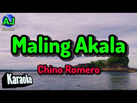 MALING AKALA - Chino Romero | KARAOKE HD