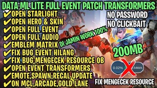 Data ML Lite Full Event 200Mb Patch Transformers | ML Lite | Cara Mengatasi Lag & Patah Patah ML