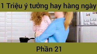 Triệu ý tưởng hay hàng ngày #21