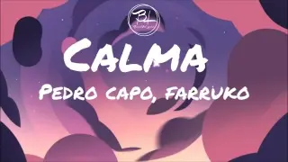Calma - Pedro Capo, Farruko (Lyrics)