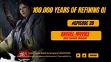 100.000 Years of Refining Qi Eps [39] Subtitle Indonesia