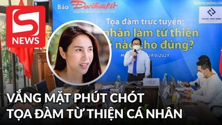 Lý do phút chót Thủy Tiên mới thông báo vắng mặt tại buổi tọa đàm về từ thiện cá nhân