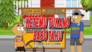 KETEMU TUKANG BASO TAHU