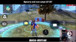 Ngecarry anak evos sampe kill 18 !!!