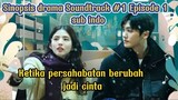 Antara sahabat atau cinta?? - alur cerita drama soundtrack #1 episode 1