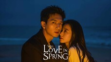 🇨🇳 |EP 19 Will Love in Spring (2024) English Sub