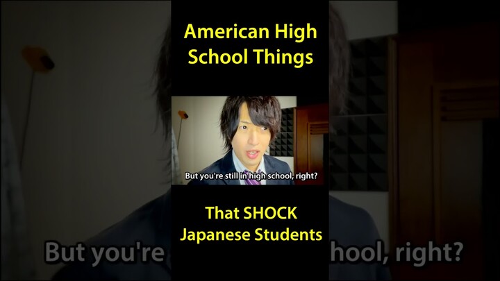 American high school things that shock Japanese students