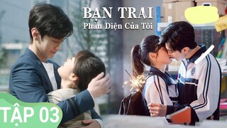 Bạn Trai Phản Diện Của Tôi Tập 3 - Thẩm Nguyệt & Trần Triết Viễn| Phim ngôn tình xuyên| TOP Hoa Hàn