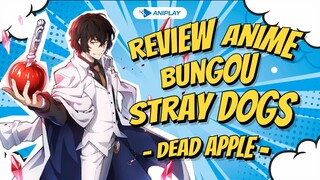 [REVIEW] Anime Movie : Bungou Stray Dogs - Dead Apple