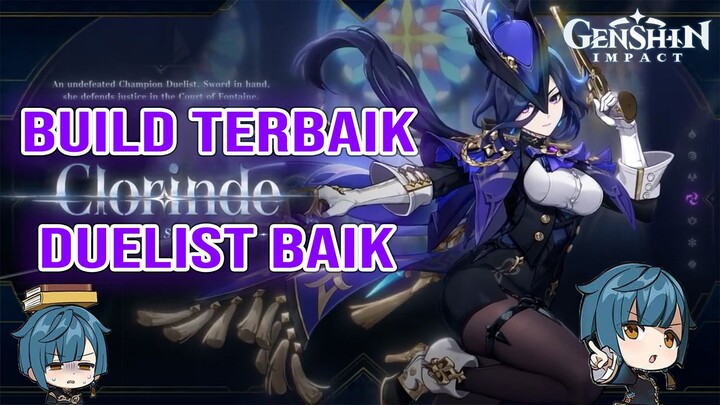 Build Terbaik Clorinde berserta Artifack dan Senjatanya Genshin Impact Indonesia