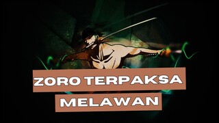 [EDIT AMV ONE PIECE] - ZORO TERPAKSA MELAWAN