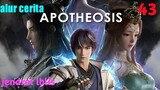 Alur Cerita Apotheosis Season 1 Part 43 : Jendral Iblis