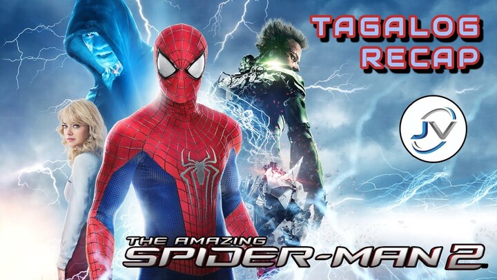 THE AMAZING SPIDER-MAN 2 | TAGALOG FULL RECAP | Juan's Viewpoint Movie Recaps