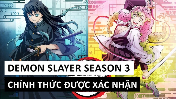 Demon Slayer Season 3 Vừa Chính Thức Được Xác Nhận