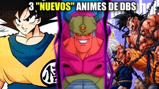 LOS 3 NUEVOS ANIMES DE DRAGÓN BALL SÚPER: ANIME DRAGON BALL KAKUMEI - ANIME WEB DBS - MAS DBH