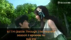 BTTH (Battle Through The Heaven) season 1 episode 10 (subtitle Indonesia)