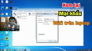 Hướng dẫn cách xem lại mật khẩu wifi kết nối với laptop máy tính win 7 10 11