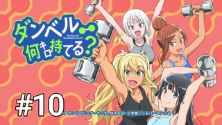 Dumbbell Nan Kilo Moteru?|Episode 10 (Sub Indo)