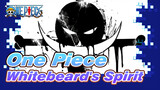 [One Piece] Whitebeard's Spirit