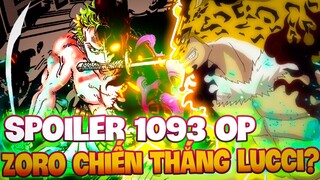 SPOILER 1093 OP | ZORO HẠ GỤC LUCCI?! | ĐẠI CHIẾN LUFFY VÀ KIZARU