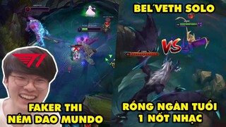 TOP khoảnh khắc điên rồ nhất LMHT 233: Faker thi ném dao Mundo, Bel'veth solo Rồng Ngàn Tuổi 10s