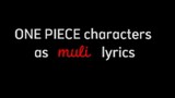 one piece characters as muli lyrics