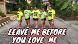 LEAVE ME BEFORE YOU LOVE ME - tiktok ViraL Dance Fitness | Stepkrew Girls